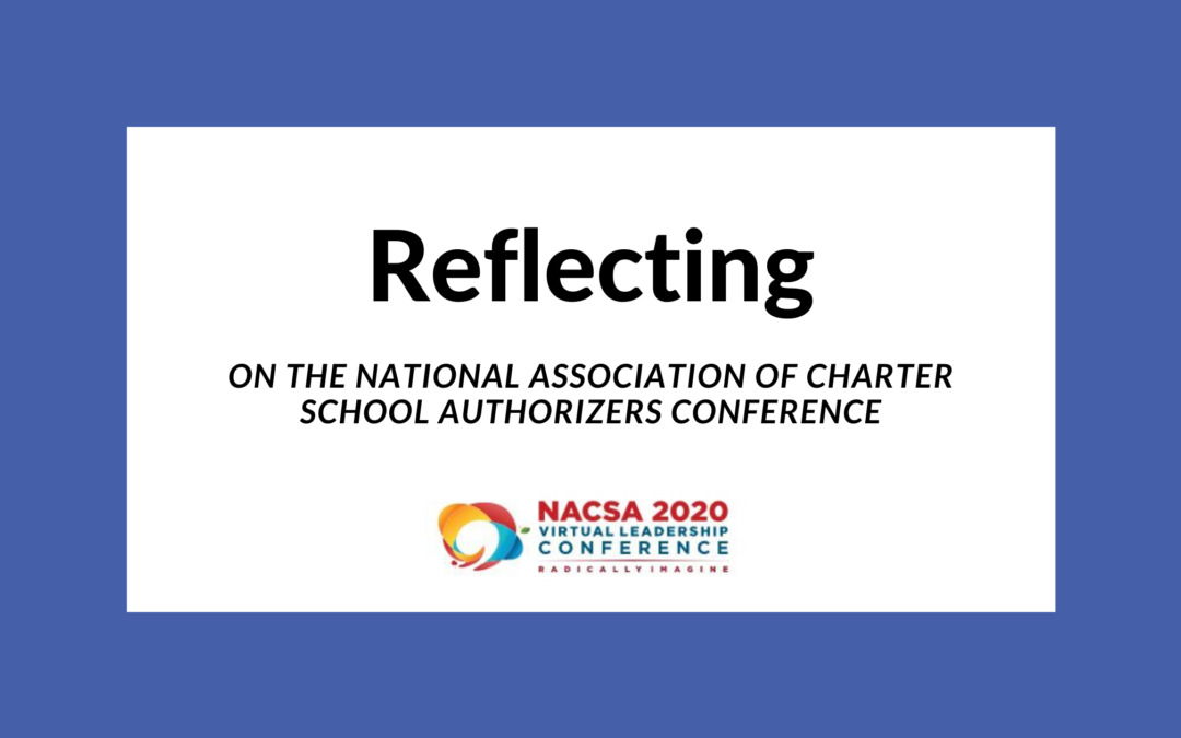Reflecting on the National Association of Charter School Authorizers Conference