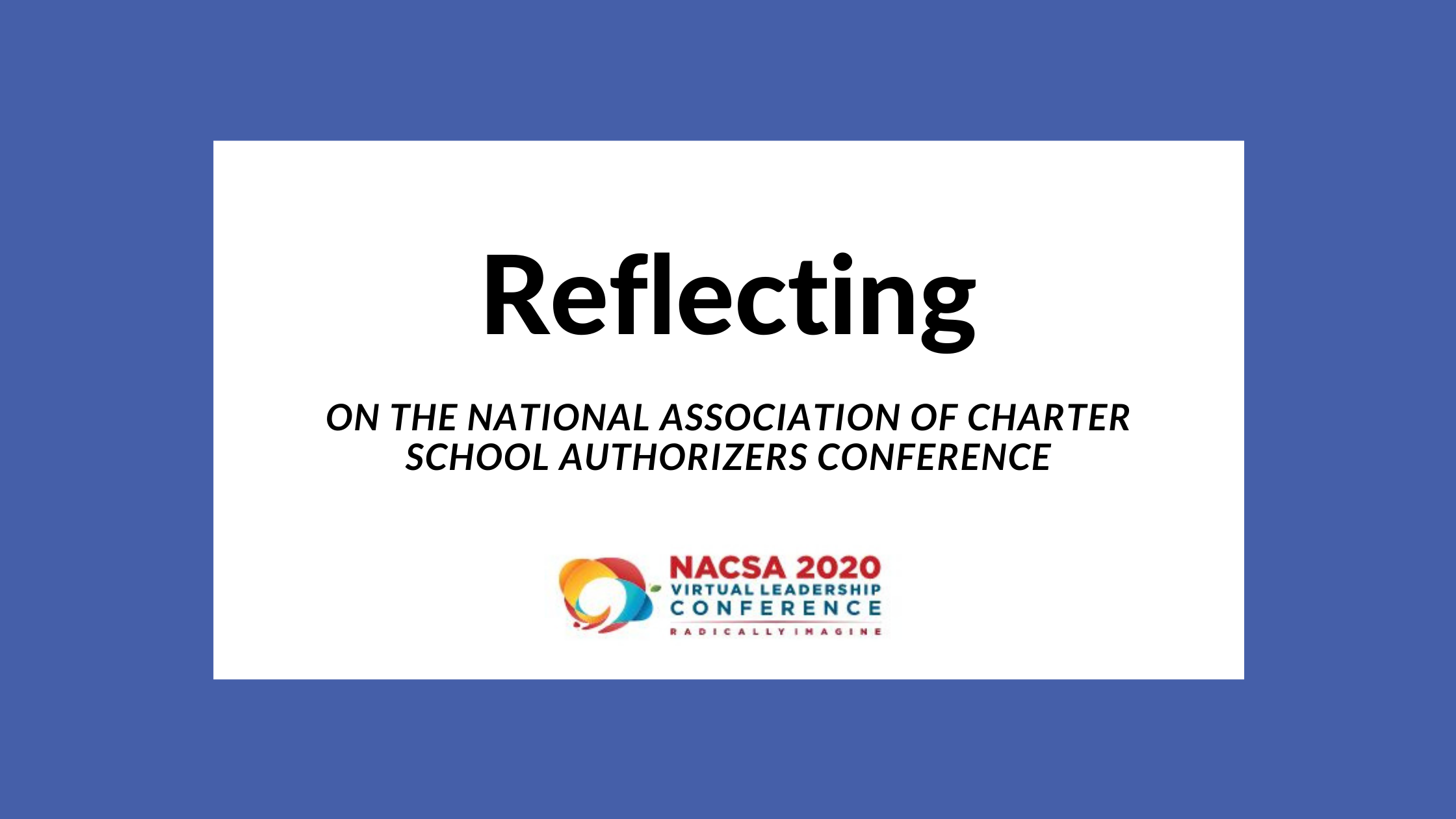 Reflecting on the National Association of Charter School Authorizers