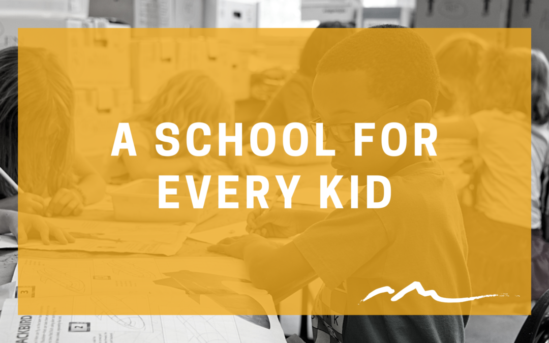 A School for Every Kid