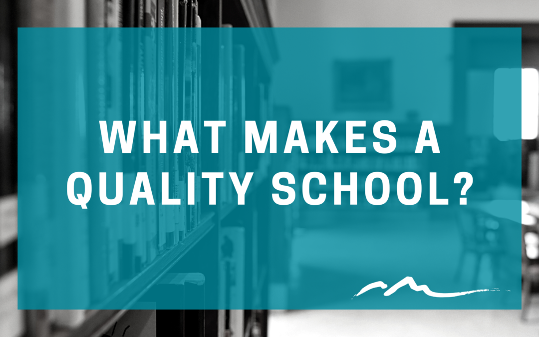 What Makes a Quality School?